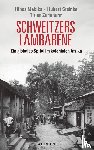 Mabika, Hines, Steinke, Hubert, Zumthurm, Tizian - Schweitzers Lambarene