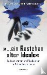  - '... ein Restchen alter Ideale'