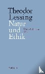 Lessing, Theodor - Natur und Ethik