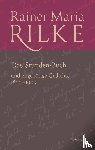 Rilke, Rainer Maria - Das Stunden-Buch und zugehörige Gedichte