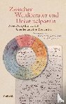  - Zwischen Weltliteratur und Universalpoesie