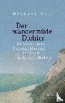 Woll, Michael - Der wandermüde Dichter