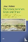 Kellner, Ursula - Ein Leben zwischen Grün und Braun