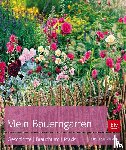 Steinberger, Bärbel - Mein Bauerngarten