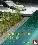 Toman, Daniela, Wannow, Kunigunde - Schwimmteiche und Pools