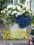 Geiger, Eva-Maria - Mein schöner Balkon