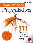 Eiber, Hans - Problemlöser Fliegenfischen