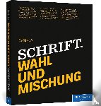 Büschl, Kai, Linke, Oliver - Schrift. Wahl und Mischung