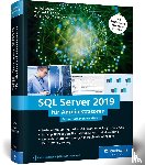 Caesar, Daniel, Friebel, Michael R., Selent-Knips, Hans Georg - SQL Server 2019 für Administratoren