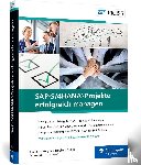 Banks-Grasedyck, Denise, Lippke, Eckhard, Oelfin, Hans, Schwaiger, Reinhold - SAP-S/4HANA-Projekte erfolgreich managen