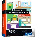 Heinle, Stefan - Heimautomation mit KNX, Dali, 1-Wire und Co.
