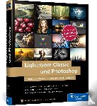Wolf, Jürgen - Lightroom Classic und Photoshop
