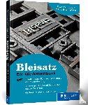 Schnotale, Heike, Wörgötter, Michael - Bleisatz