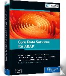 Colle, Renzo, Dentzer, Ralf, Hrastnik, Jan - Core Data Services für ABAP