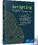Kofler, Michael - Scripting - Das Praxisbuch für Admins und DevOps-Teams. So nutzen Sie effizient Skripts in Python, der PowerShell und Bash