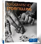 Burkhard, Sven, Tschumi, Stefan - Fotografisches Storytelling