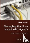 Wellnitz, Oliver - Managing the Linux kernel with AgentX- Design and Implementation