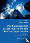 Baka, Carolin, Blickle, Judith - Pan-European Real Estate Investment and Market Opportunities - An Empirical Analysis