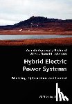 Agrawal, Ashish, Wies, Richard, Johnson, Ronald - Hybrid Electric Power Systems- Modeling, Optimization and Control