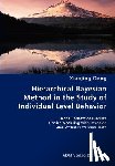 Dong, Xiaojing - Hierarchical Bayesian Method in the Study of Individual Level Behavior- In the Context of Discrete Choice Modeling with Revealed and Stated Preference Data