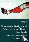 Starly, Binil, Sun, Wei - Biomimetic Design and Fabrication of Tissue Scaffolds