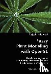 Palubicki, Wojtek - Fuzzy Plant Modeling with OpenGL- Novel Approaches in Simulating Phototropism and Environmental Conditions
