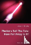 Murphy, James S - Photons Tell The Tale