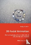 Kahler, Kolja - 3D Facial Animation- Recreating human heads with virtual skin, bones, and muscles