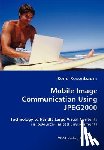 Rosenbaum, Rene - Mobile Image Communication Using JPEG2000