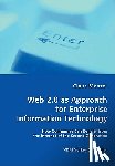 Menzel, Claus - Web 2.0 as Approach for Enterprise Information Technology - How Companies Can Benefit from the Internet of the Second Generation