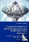 Dejean, Gerald R - Compact Broadband and Multiband Antenna Designs for Millimeter-Wave Applications
