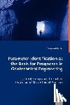 Pichler, Bernhard - Parameter Identification as the Basis for Prognoses in Geotechnical Engineering