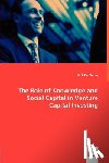 de Clercq, Dirk - The Role of Knowledge and Social Capital in Venture Capital Investing