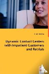 Henken, Kirsten - Dynamic Contact Centers with Impatient Customers and Retrials