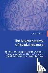 Gaskin, Stephane - The Neuroanatomy of Spatial Memory