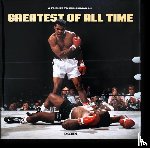  - Greatest of All Time. A Tribute to Muhammad Ali