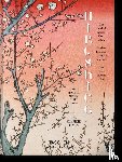 Trede, Melanie, Bichler, Lorenz - Hiroshige. One Hundred Famous Views of Edo - One Hundred Famous Views of Edo