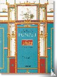 Schutze, Sebastian, Kockel, Valentin - Fausto & Felice Niccolini. Houses and Monuments of Pompeii