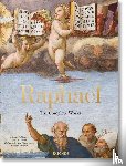 Zollner, Frank, Satzinger, Georg, Rohlmann, Michael, Hiller von Gaertringen, Rudolf - Raphael. The Complete Works. Paintings, Frescoes, Tapestries, Architecture