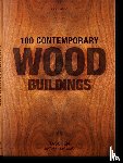 Jodidio, Philip - 100 Contemporary Wood Buildings