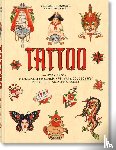 Schiffmacher, Henk - TATTOO. 1730s-1970s. Henk Schiffmacher’s Private Collection