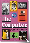 Muller, Jens - The Computer. A History from the 17th Century to Today