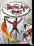 Thomas, Roy - The Marvel Age of Comics 1961–1978. 40th Ed.