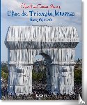 Henery, Jonathan William, Giovanelli, Lorenza - Christo and Jeanne-Claude. L’Arc de Triomphe, Wrapped