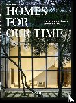 Jodidio, Philip - Homes For Our Time. Contemporary Houses around the World. 45th Ed.