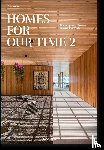 Jodidio, Philip - Homes For Our Time. Contemporary Houses around the World. Vol. 2