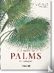 Lack, H. Walter - Martius. The Book of Palms. 45th Ed.