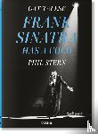 Talese, Gay - Gay Talese. Phil Stern. Frank Sinatra Has a Cold