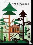 Jodidio, Philip - Tree Houses. 45th Ed.