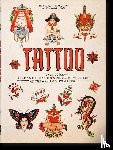 Schiffmacher, Henk - TATTOO. 1730s-1970s. Henk Schiffmacher’s Private Collection. 45th Ed.